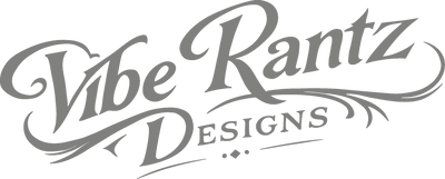 Vibe Rantz Designs